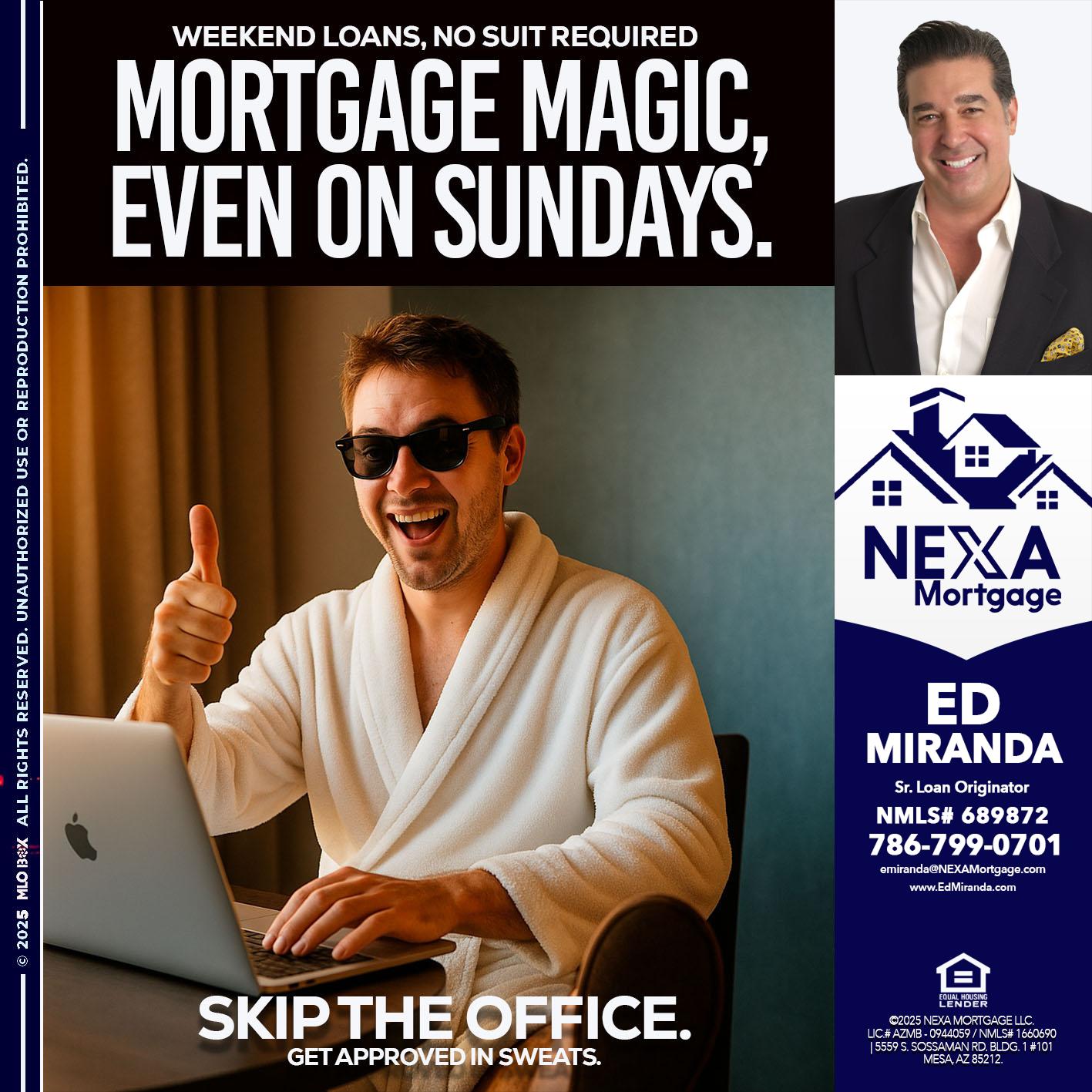 MORTGAGE MAGICS - Ed Miranda -Senior Loan Originator