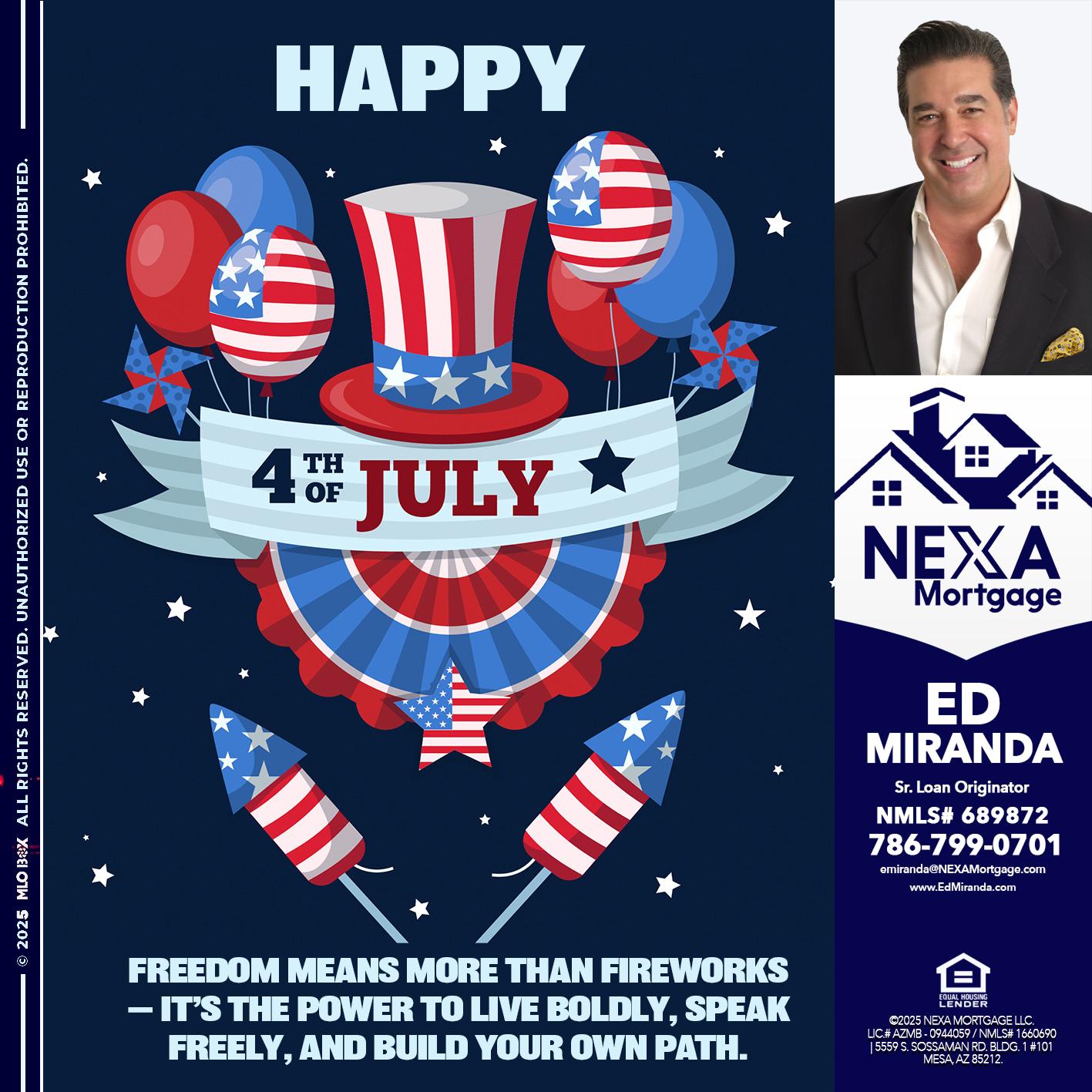HAPPY 4TH OF JULY - Ed Miranda -Senior Loan Originator