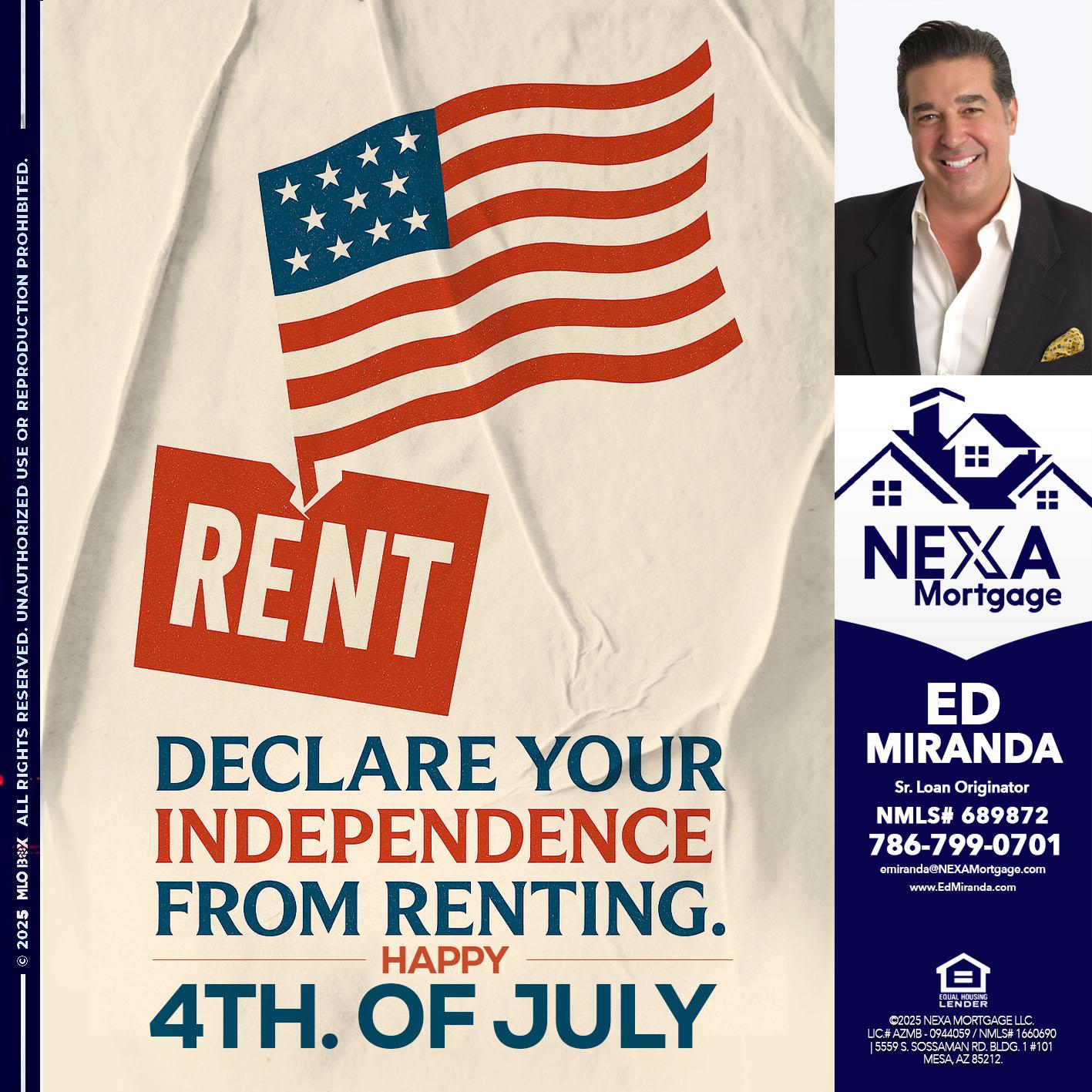 DECLARE YOUR INDEPENDENCE - Ed Miranda -Senior Loan Originator