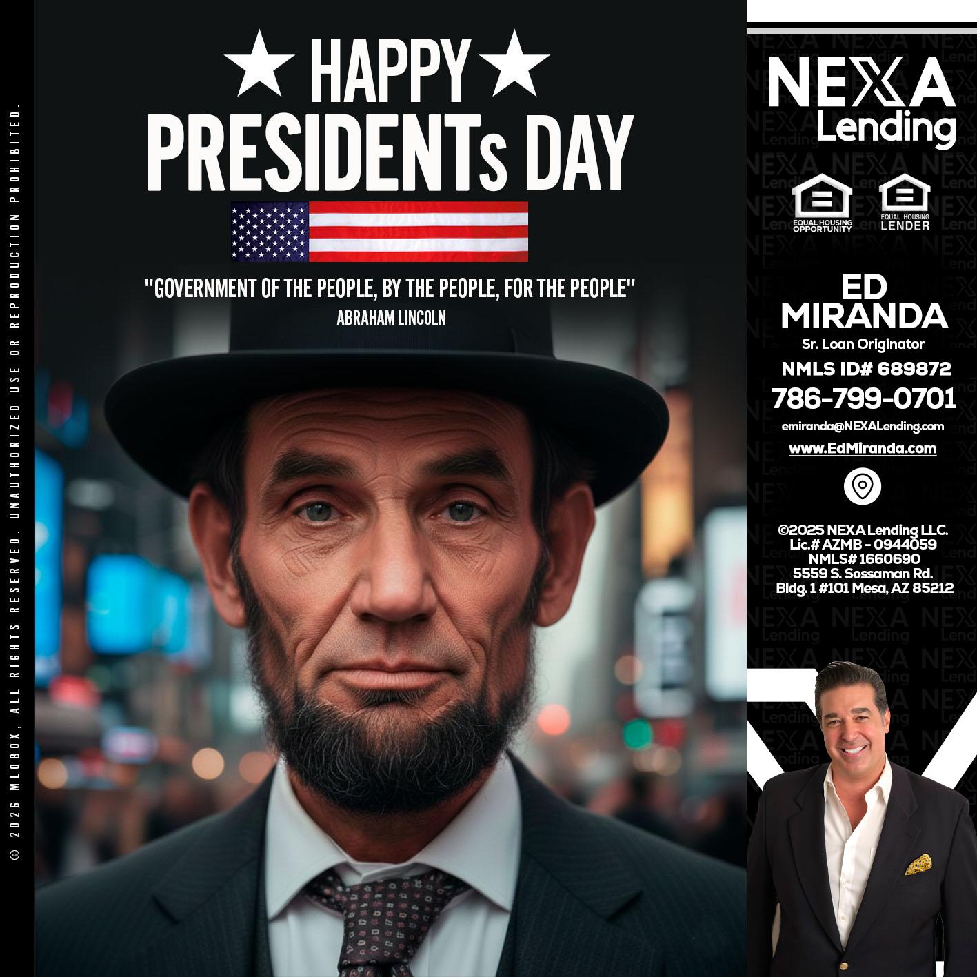 PRESIDENTS DAY - Ed Miranda -Senior Loan Originator