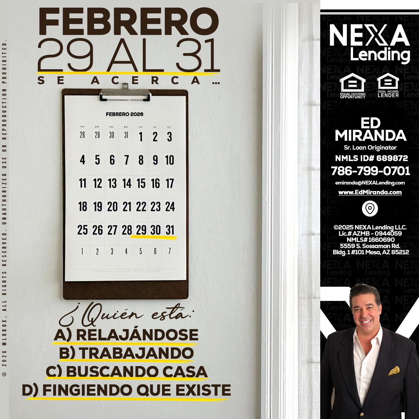 febrero 29 al 31 - Ed Miranda -Senior Loan Originator