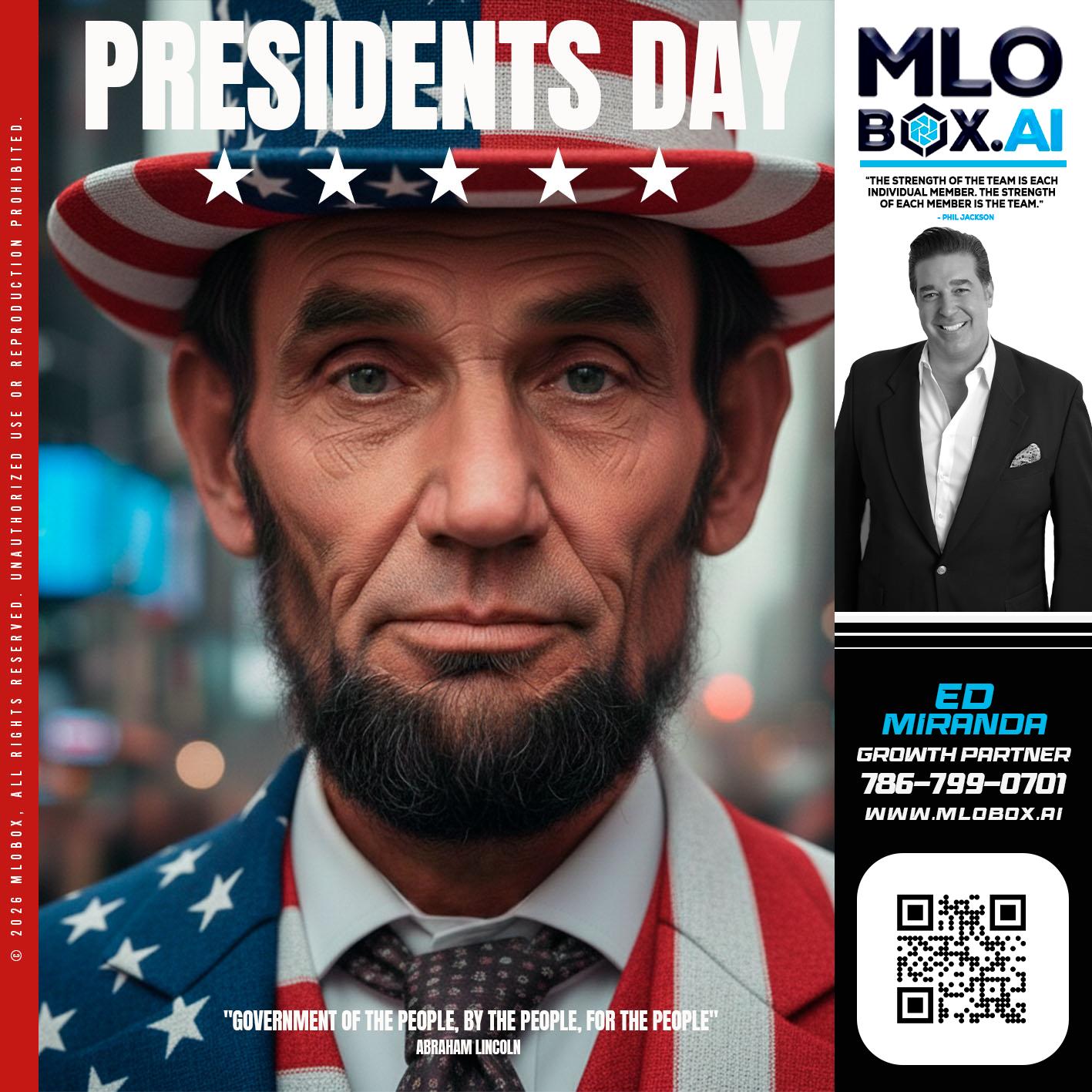 PRESIDENTS DAY - Ed Miranda -Senior Loan Originator