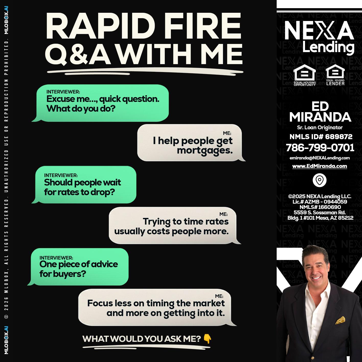 RAPID FIRE Q&A - Ed Miranda -Senior Loan Originator