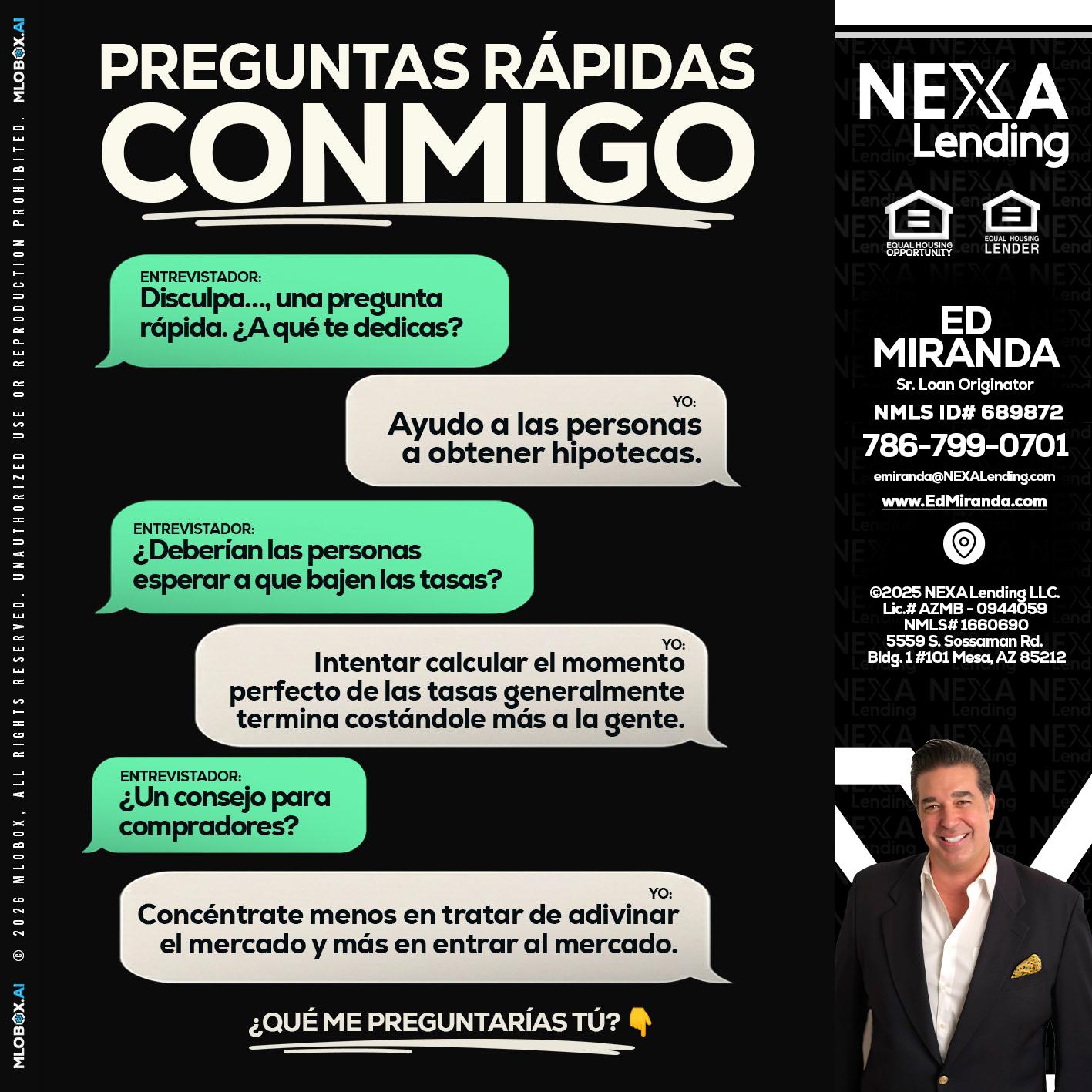 PREGUNTAS RAPIDAS - Ed Miranda -Senior Loan Originator