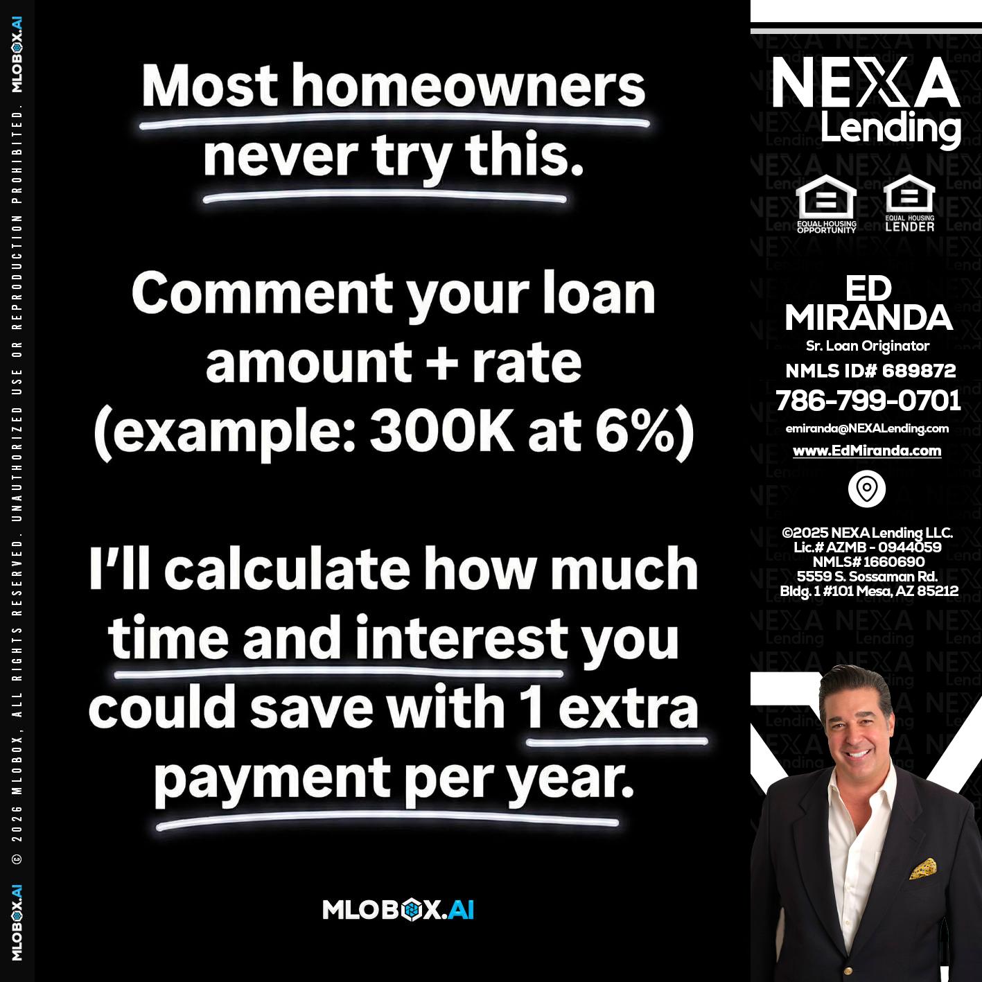 most owners - Ed Miranda -Senior Loan Originator