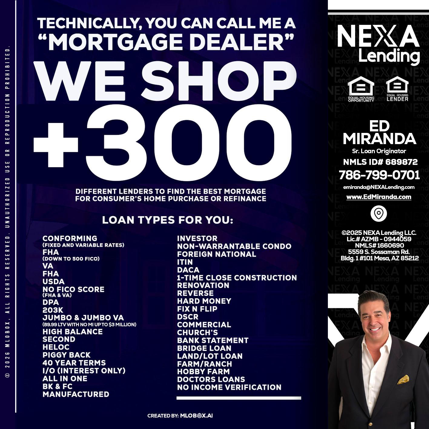 300+ LENDERS - Ed Miranda -Senior Loan Originator