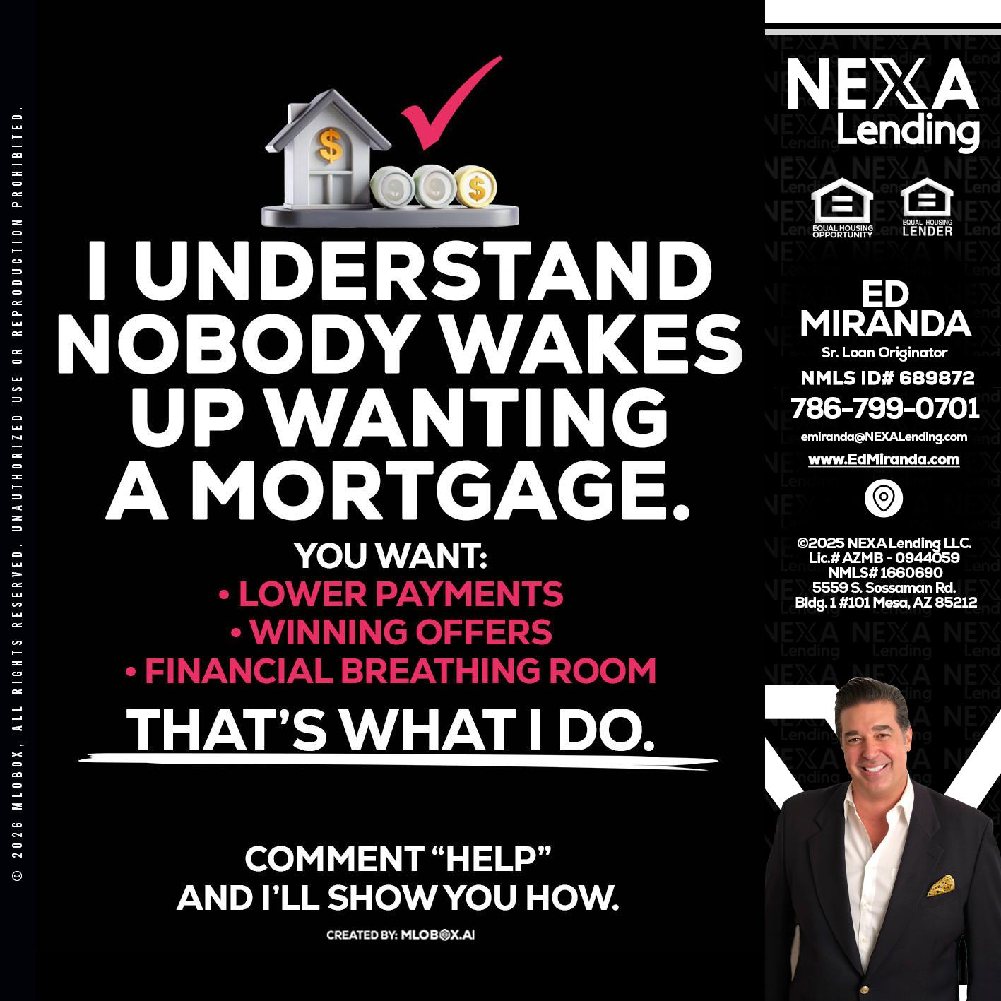 I UNDERSTAND - Ed Miranda -Senior Loan Originator