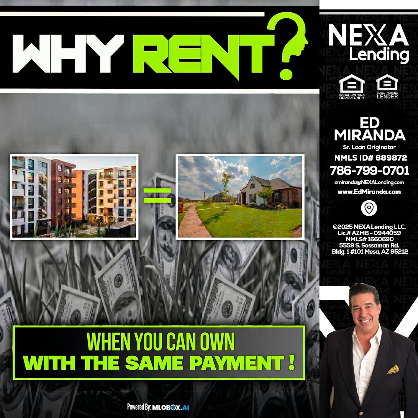 WHY RENT? - Ed Miranda -Senior Loan Originator