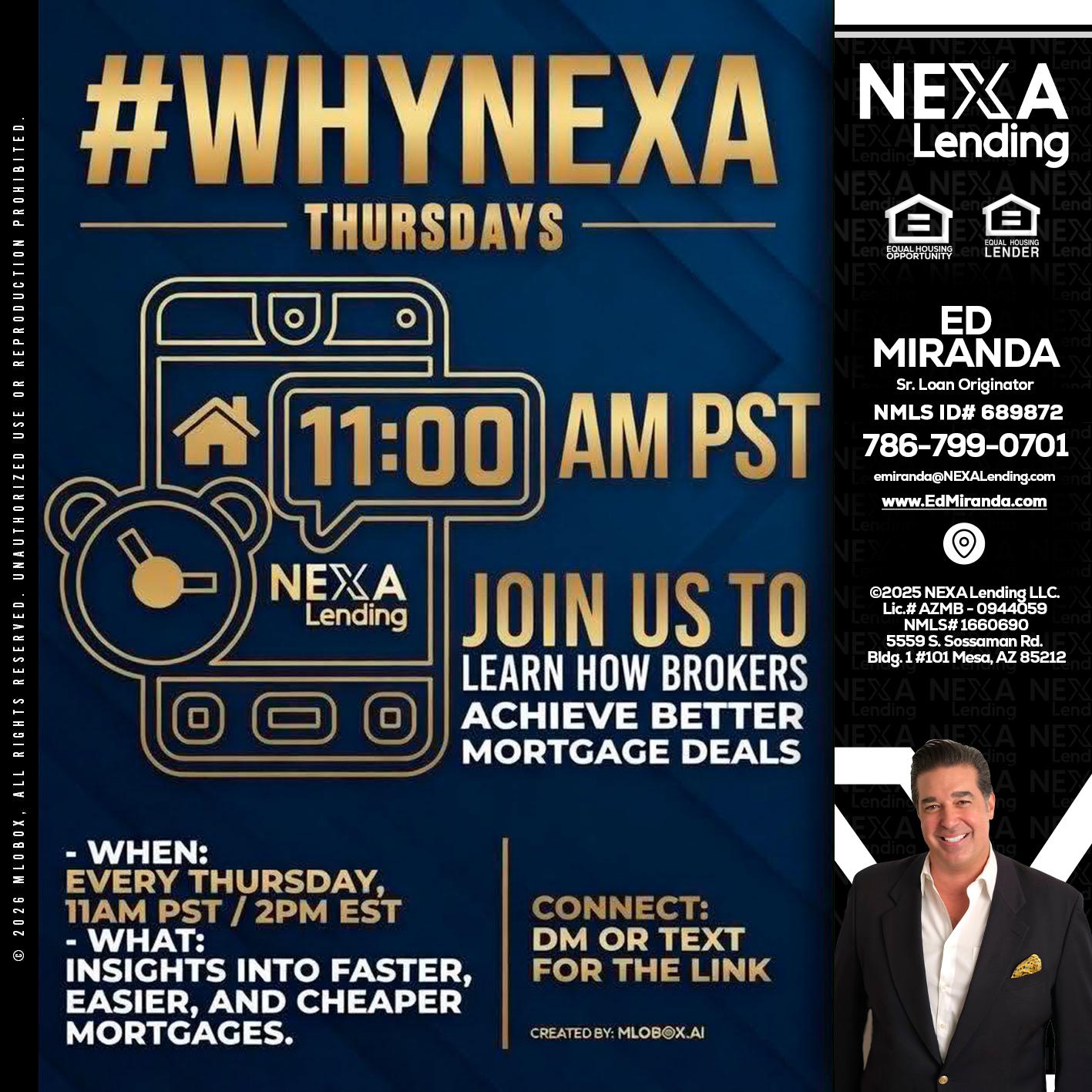 WHY NEXA THURDAYS - Ed Miranda -Senior Loan Originator