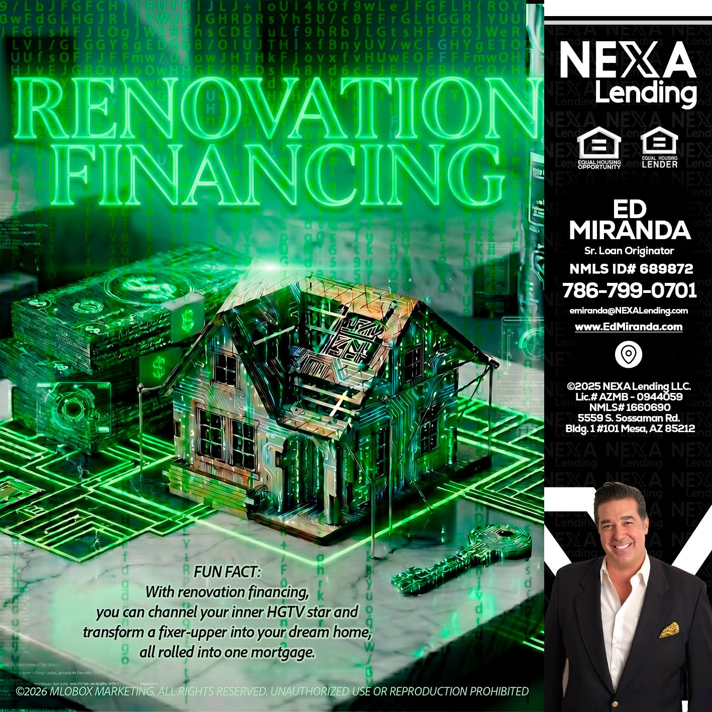 RENOVATION FINANCING - Ed Miranda -Senior Loan Originator