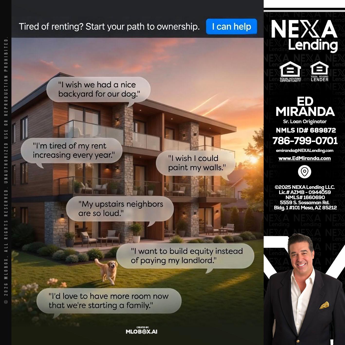 TIRED OF RENTING - Ed Miranda -Senior Loan Originator