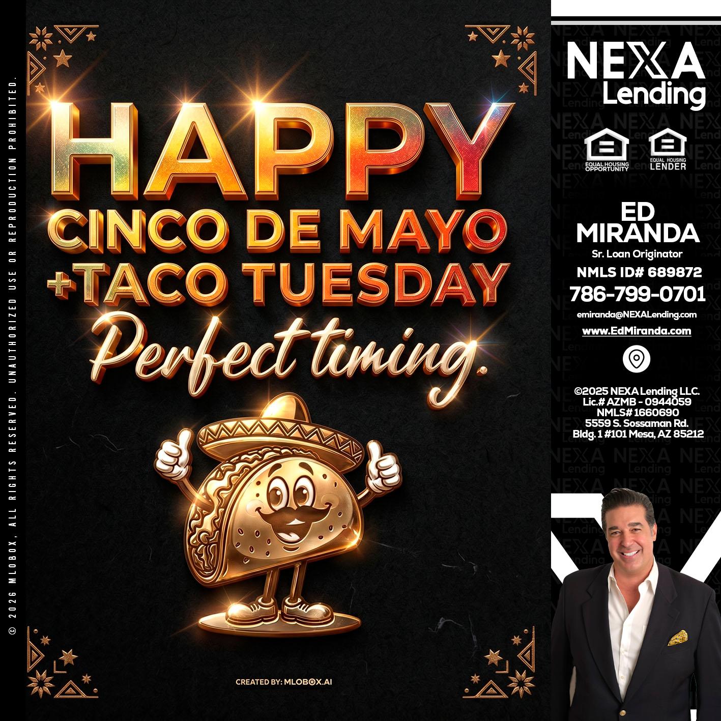 happy 5 de mayo - Ed Miranda -Senior Loan Originator