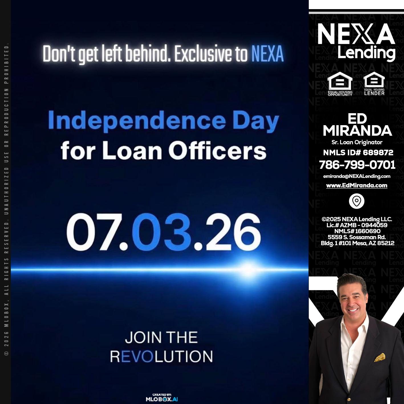 INDEPENDENCE DAY - Ed Miranda -Senior Loan Originator
