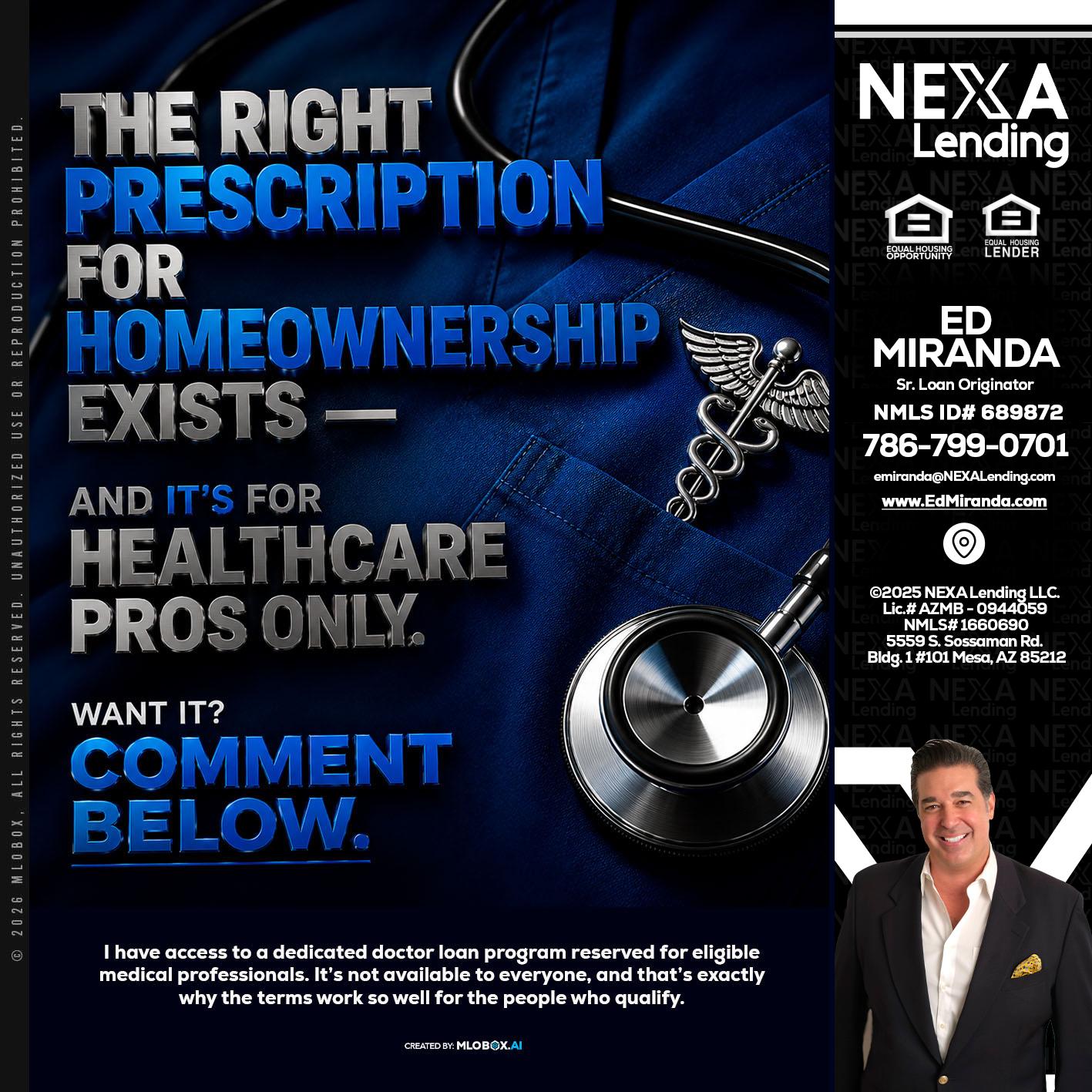 THE RIGHT PRESCRIPTION - Ed Miranda -Senior Loan Originator