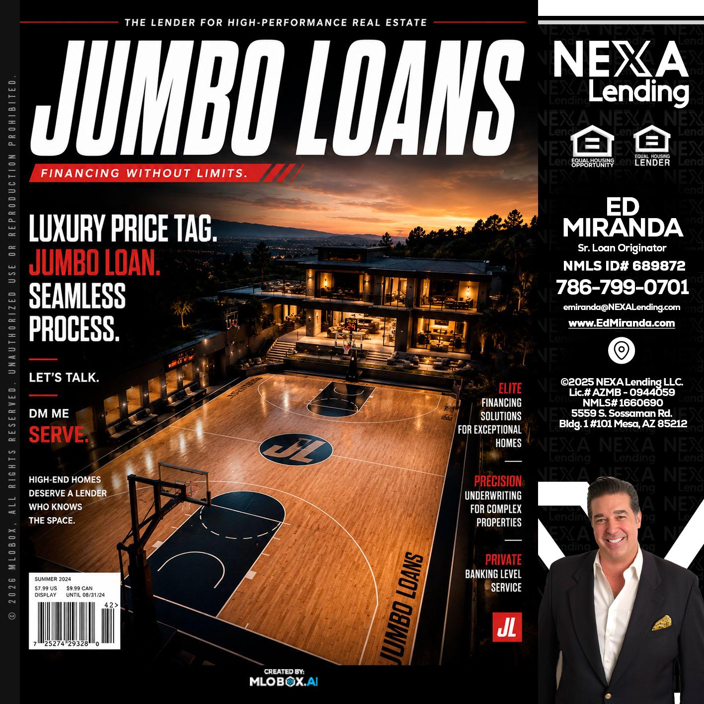 JUMBO LOANS - Ed Miranda -Senior Loan Originator