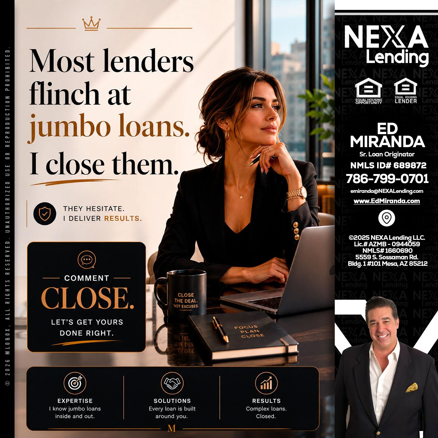 most lenders - Ed Miranda -Senior Loan Originator