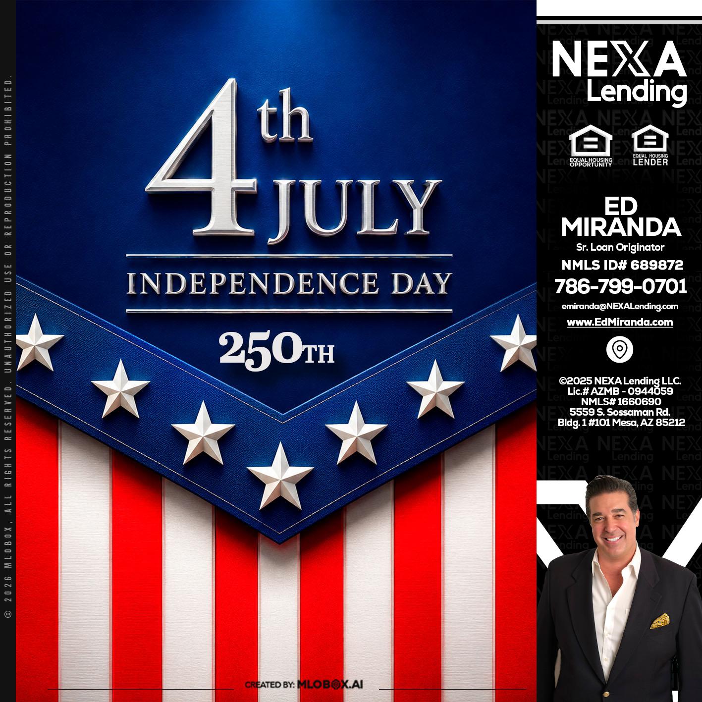 4th of july - Ed Miranda -Senior Loan Originator
