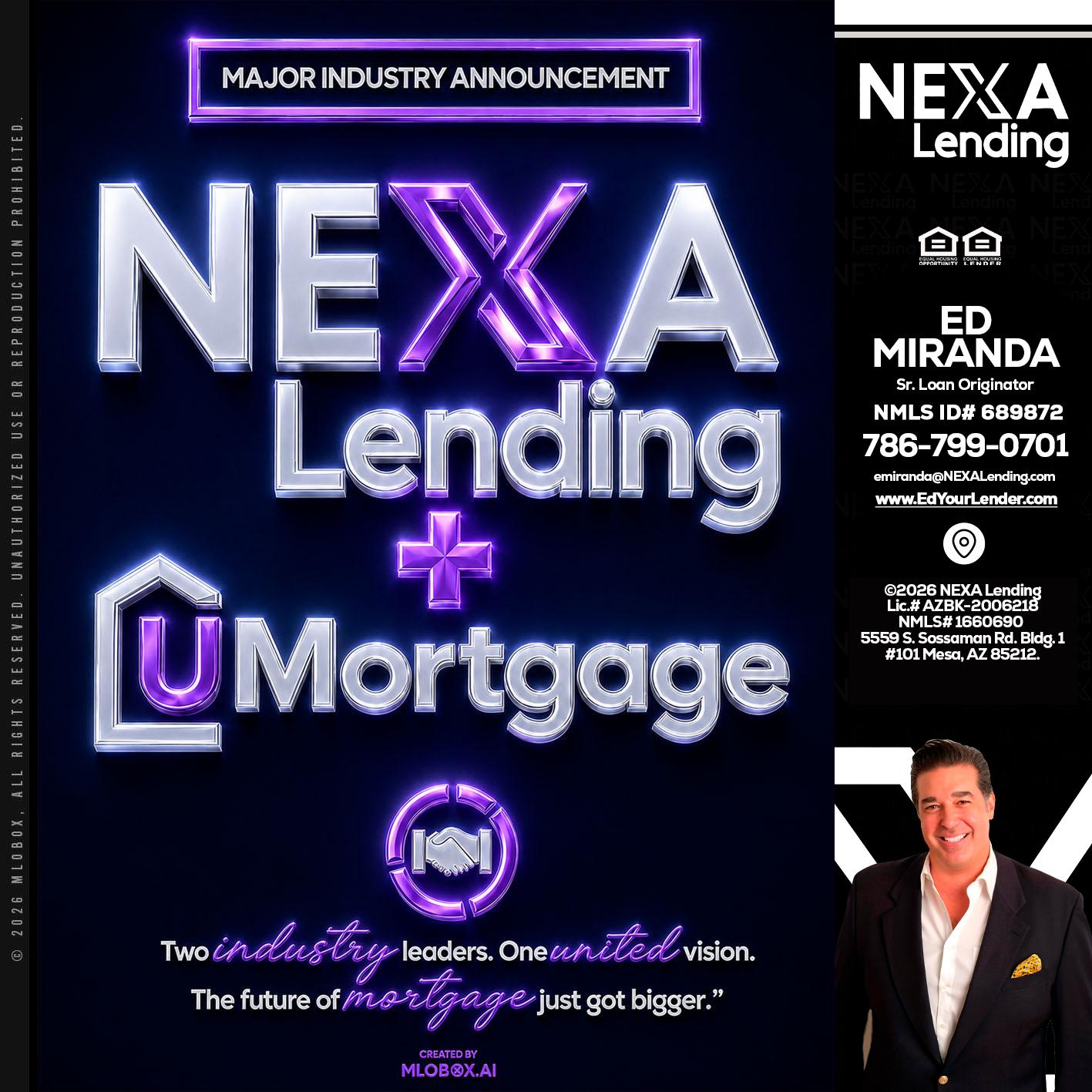 NEXA LENDING U MORTGAGE - Ed Miranda -Senior Loan Originator