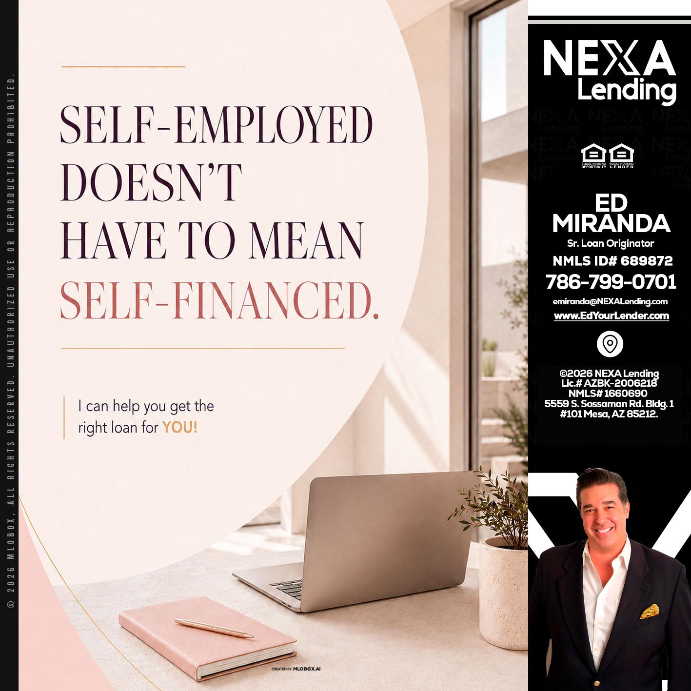 SELF EMPLOYED - Ed Miranda -Senior Loan Originator