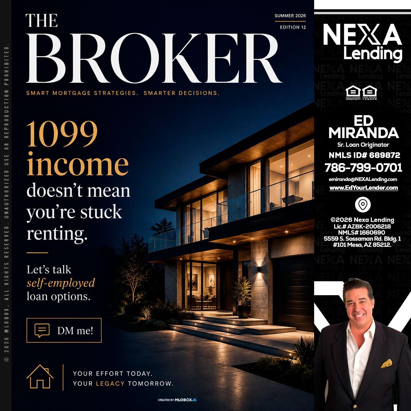 THE BROKER - Ed Miranda -Senior Loan Originator
